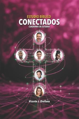 Estudio Bíblico Conectados: Guía para Estudiantes