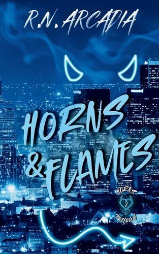 Horns & Flames: Horns Trilogy Book 2