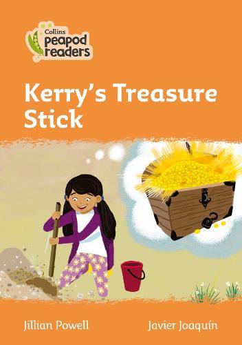 Kerry’s Treasure Stick: Level 4