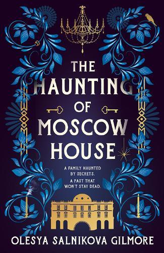 The Haunting of Moscow House
