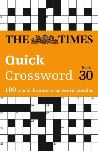 The Times Quick Crossword Book 30: 100 General Knowledge Puzzles