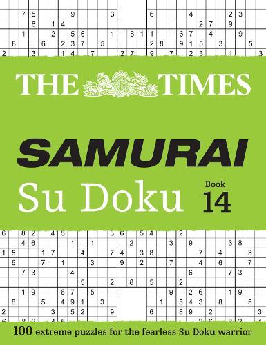The Times Samurai Su Doku 14: 100 Extreme Puzzles for the Fearless Su Doku Warrior