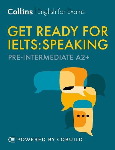 Get Ready for IELTS Speaking (incl. Audio): IELTS 4+ (A2+)