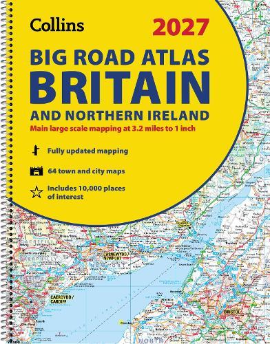 2027 Collins Big Road Atlas Britain and Northern Ireland: A3 Spiral