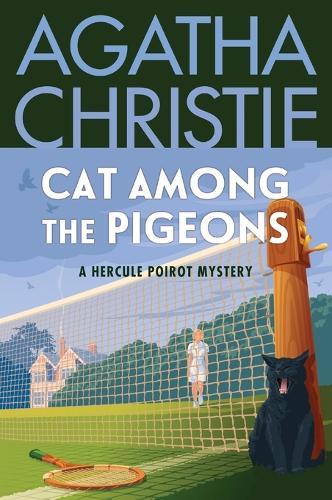 Cat Among the Pigeons: A Hercule Poirot Mystery: The Official Authorized Edition