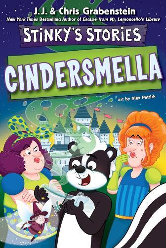 Cindersmella (Stinky's Stories #5)