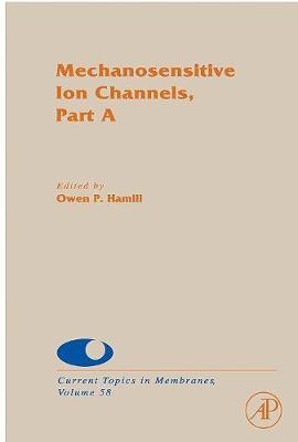 Mechanosensitive Ion Channels, Part A