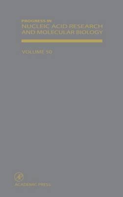 Progress in Nucleic Acid Research and Molecular Biology