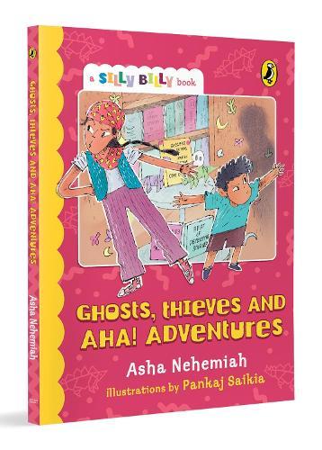 Ghosts, Thieves and Aha! Adventures (Silly Billy series): Funny, Easy-to-Read, Full-Colour Short Books | Perfect to Encourage Reading | Ages 7+