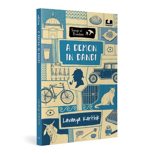 A Demon in Dandi (Songs of Freedom Series): Set in 1930, Dandi | Explores the Dandi March Led by Gandhi | Middle Grade Historical Fiction | Ages 10+