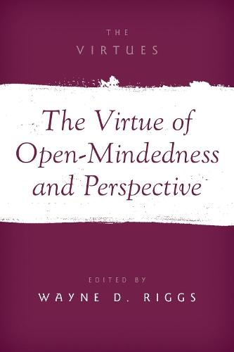 The Virtue of Open-Mindedness and Perspective