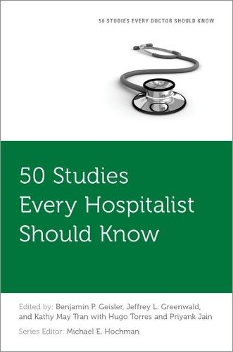 50 Studies Every Hospitalist Should Know
