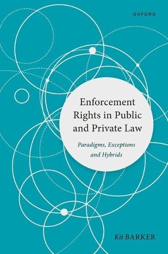 Enforcement Rights in Public and Private Law: Paradigms, Exceptions and Hybrids
