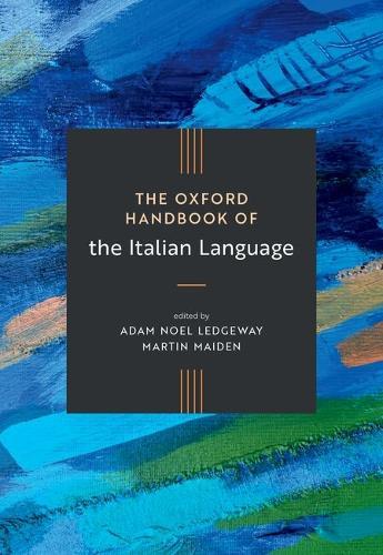 The Oxford Handbook of the Italian Language