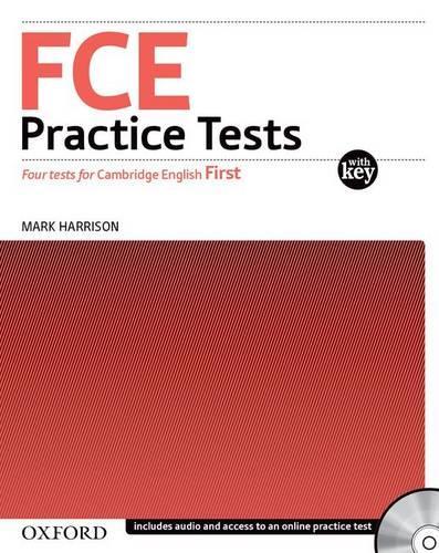 FCE Practice Tests:: Practice Tests With Key and Audio CDs Pack: Practice tests for the Cambridge English: First (FCE) exam