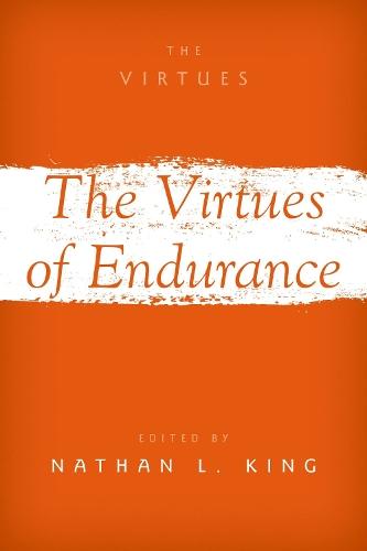 The Virtues of Endurance