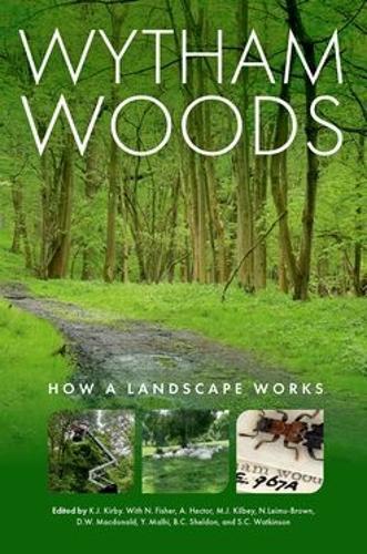 Wytham Woods: How a Landscape Works