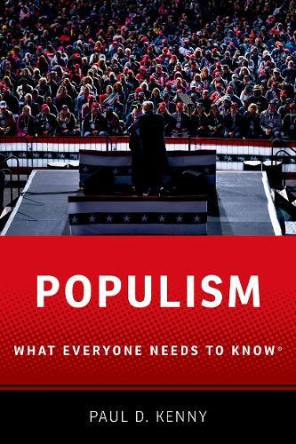 Populism: What Everyone Needs to Know