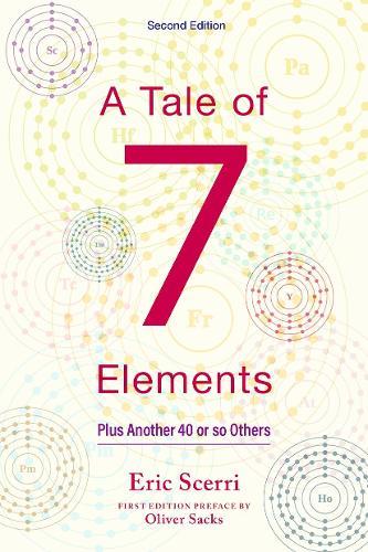 A Tale of Seven Elements: Plus Another 40 or So Others