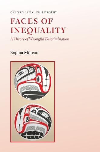 Faces of Inequality: A Theory of Wrongful Discrimination