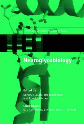 Neuroglycobiology: Molecular and Cellular Neurobiology