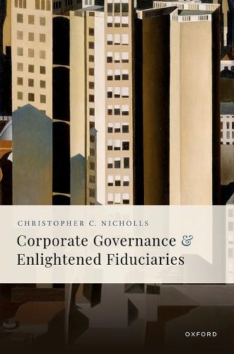 Corporate Governance and Enlightened Fiduciaries