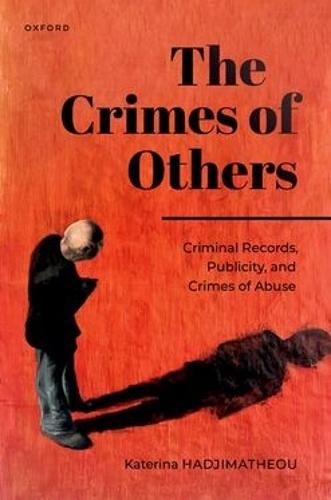 The Crimes of Others: Criminal Records, Publicity, and Crimes of Abuse