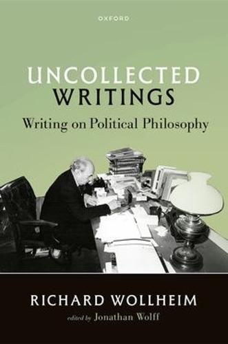 Uncollected Writings: Writing on Political Philosophy