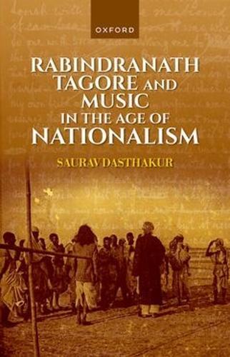 Rabindranath Tagore and Music in the Age of Nationalism