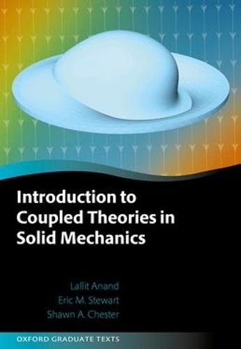 Introduction to Coupled Theories in Solid Mechanics