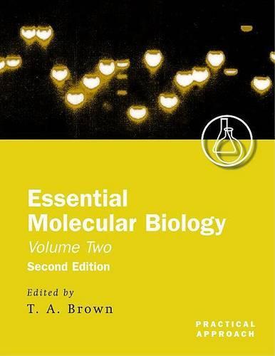 Essential Molecular Biology Vol 2