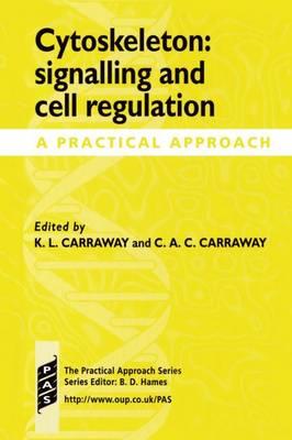 Cytoskeleton: Signalling and Cell Regulation: A Practical Approach