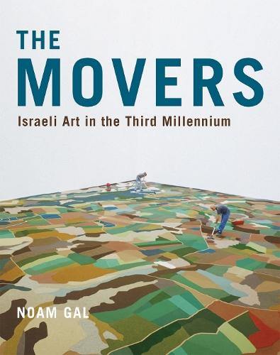 The Movers: Israeli Art in the Third Millennium