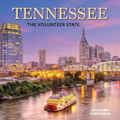 Tennessee: The Volunteer State