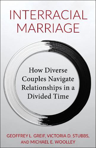 Interracial Marriage: How Diverse Couples Navigate Relationships in a Divided Time