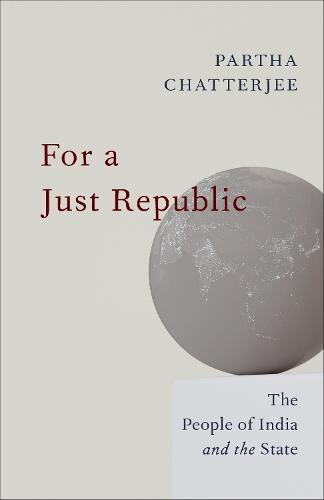 For a Just Republic: The People of India and the State