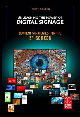 Unleashing the Power of Digital Signage: Content Strategies for the 5th Screen