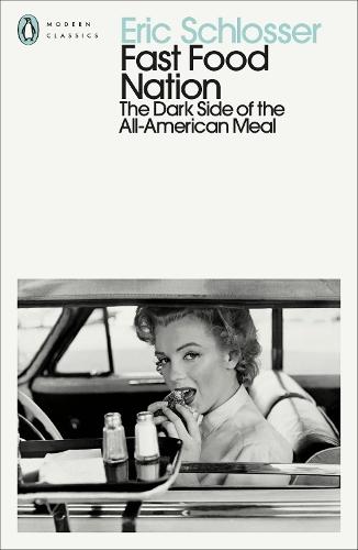 Fast Food Nation: The Dark Side of the All-American Meal