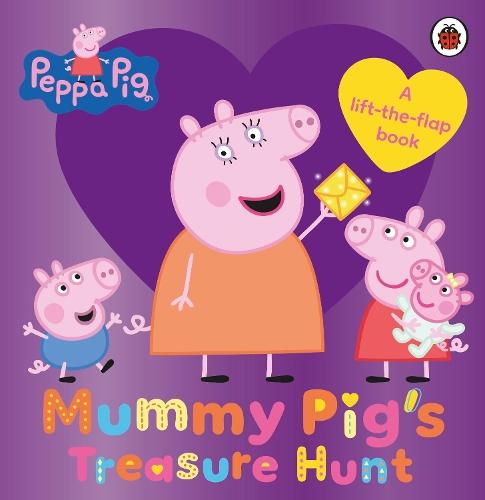 Peppa Pig: Mummy Pig's Treasure Hunt: A lift-the-flap book