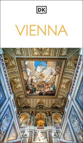 DK Vienna: Must-See Sights. Culture & History. Detailed Maps & Tours. Covers Hofburg, Stephansdom, Naschmarkt, & more
