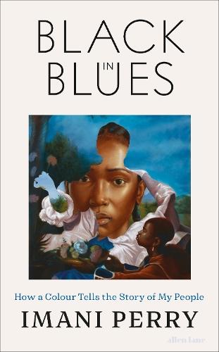 Black in Blues: How a Color Tells the Story of My People