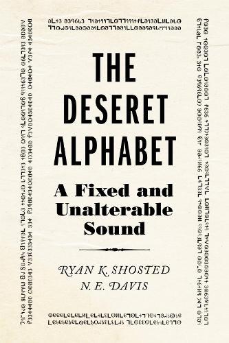The Deseret Alphabet: A Fixed and Unalterable Sound