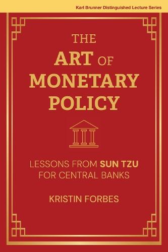 The Art of Monetary Policy: Lessons from Sun Tzu for Central Banks