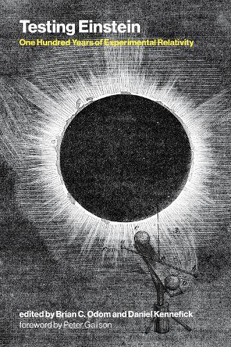 Testing Einstein: One Hundred Years of Experimental Relativity