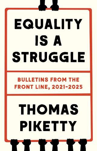 Equality Is a Struggle: Bulletins from the Front Line, 2021-2025