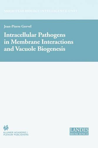 Intracellular Pathogens in Membrane Interactions and Vacuole Biogenesis