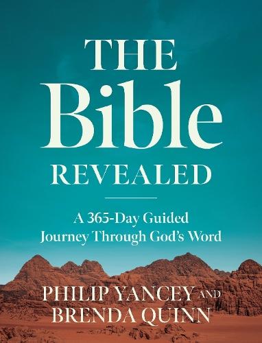 The Bible Revealed: A 365-Day Guided Journey Through God's Word (A Daily Devotional)