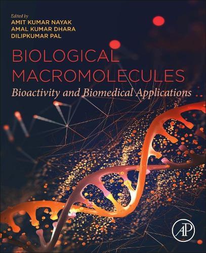 Biological Macromolecules: Bioactivity and Biomedical Applications
