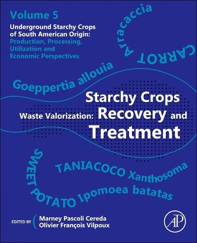 Starchy Crops Waste Valorization: Recovery and Treatment