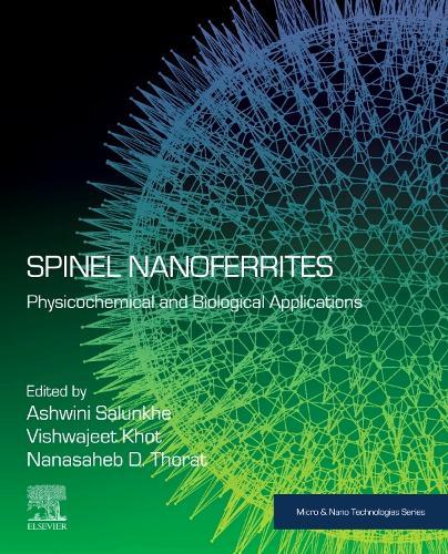 Spinel Nanoferrites: Physicochemical and Biological Applications